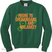 Prone to Shenanigans and Malarkey St Patty's Day Kids Sweatshirt thumb 0