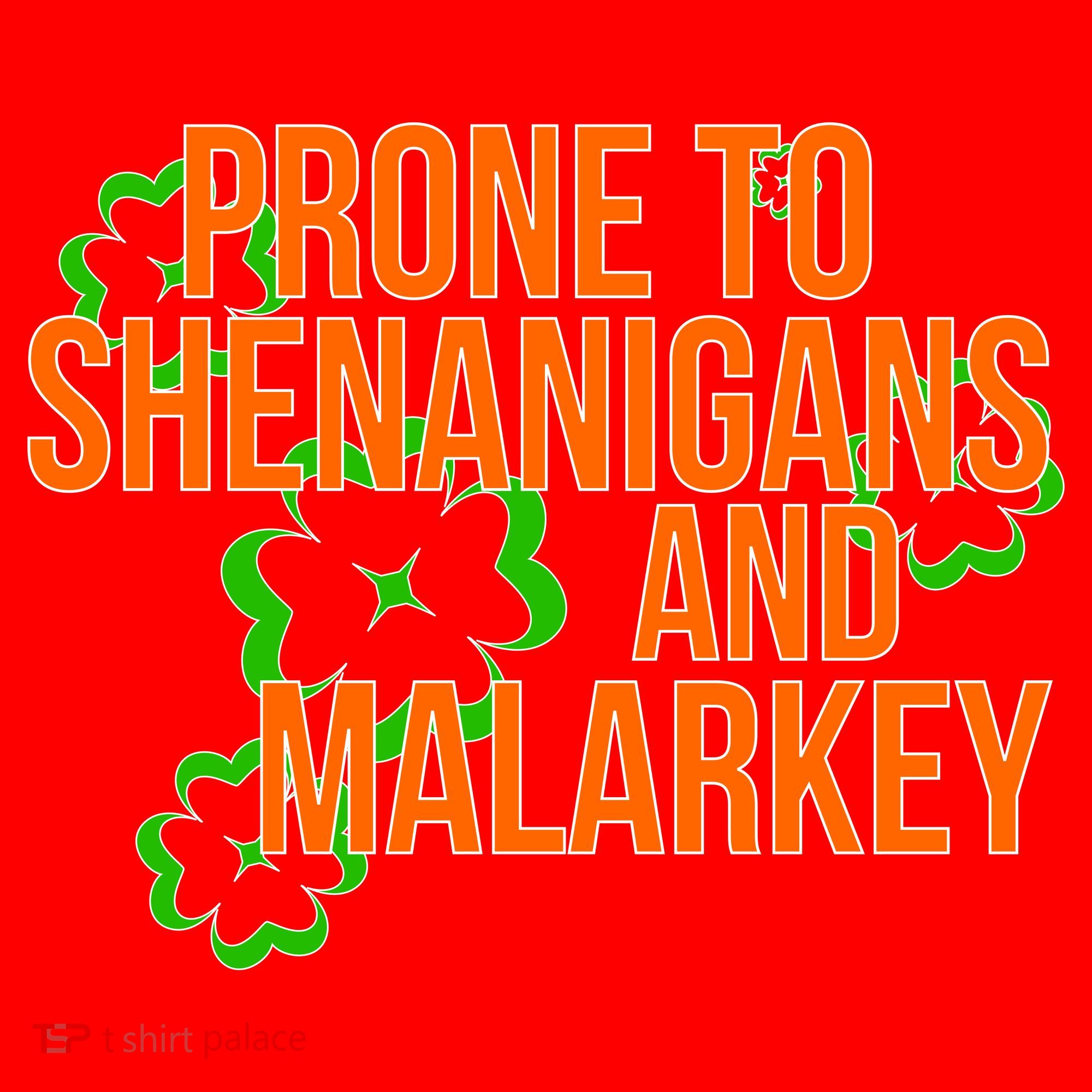 Prone to Shenanigans and Malarkey St Patty's Day Santa Hat