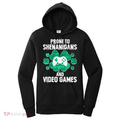 Prone To Shenanigans Video Games Shamrock Gamer Women's Hoodie
