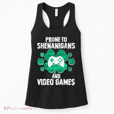 Prone To Shenanigans Video Games Shamrock Gamer Women's Tank Top