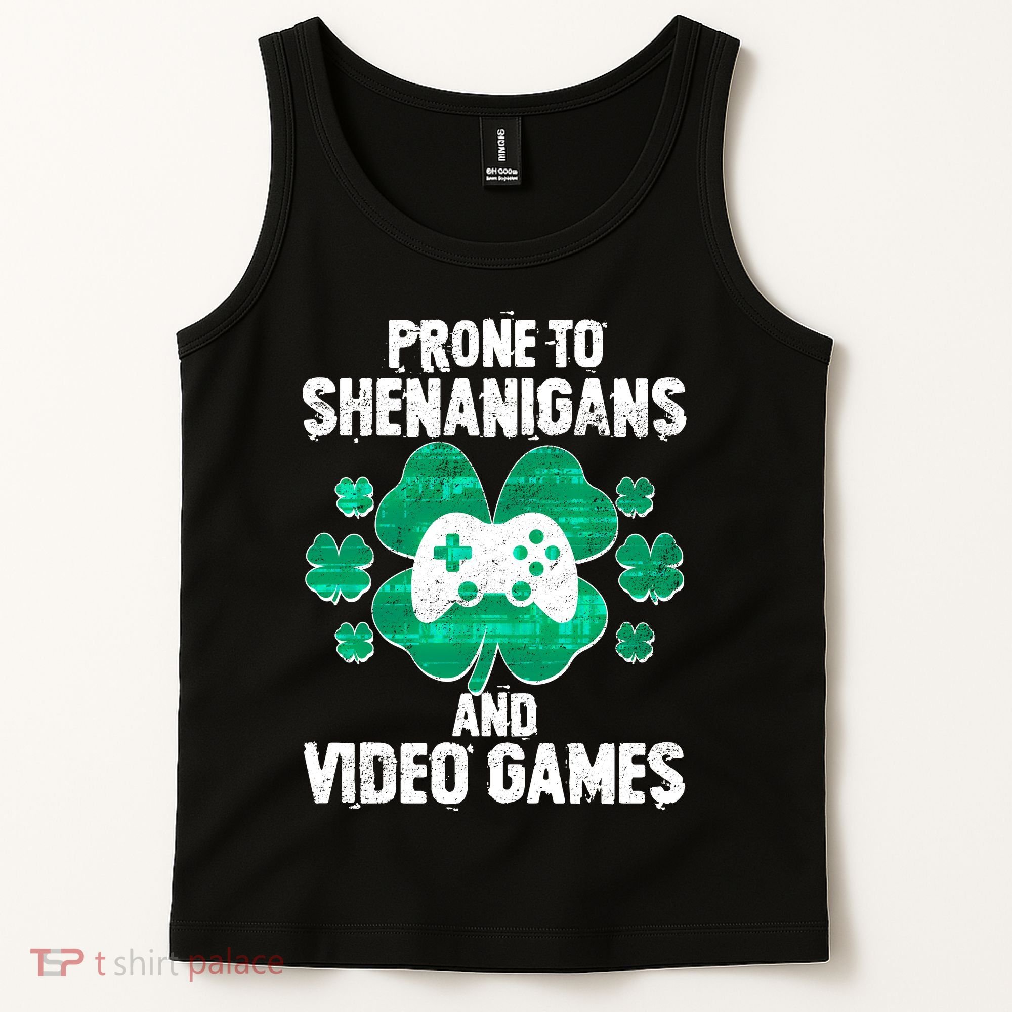 Prone To Shenanigans Video Games Shamrock Gamer Tank Top