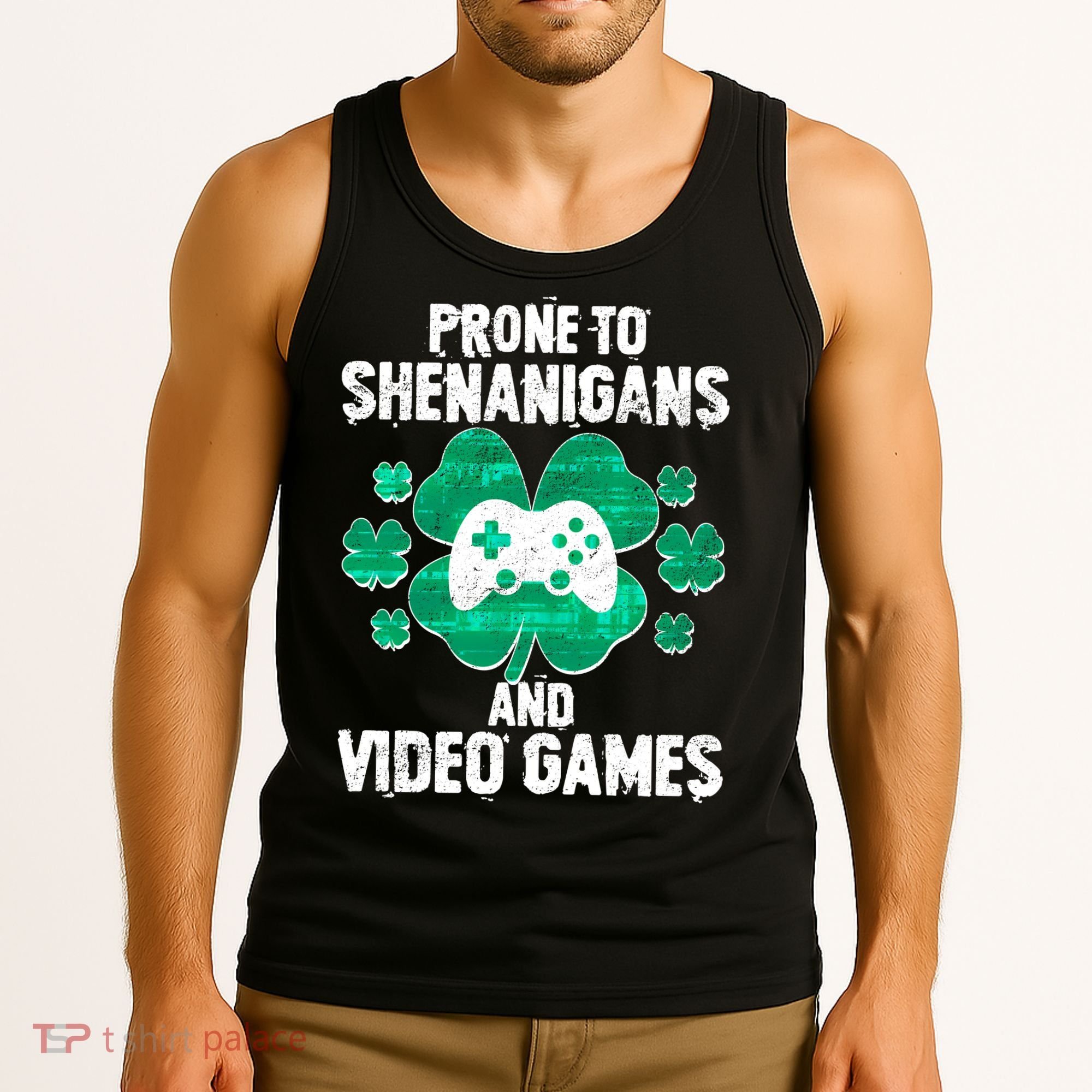 Prone To Shenanigans Video Games Shamrock Gamer Tank Top