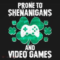Prone To Shenanigans Video Games Shamrock Gamer Women's T-Shirt thumb 6