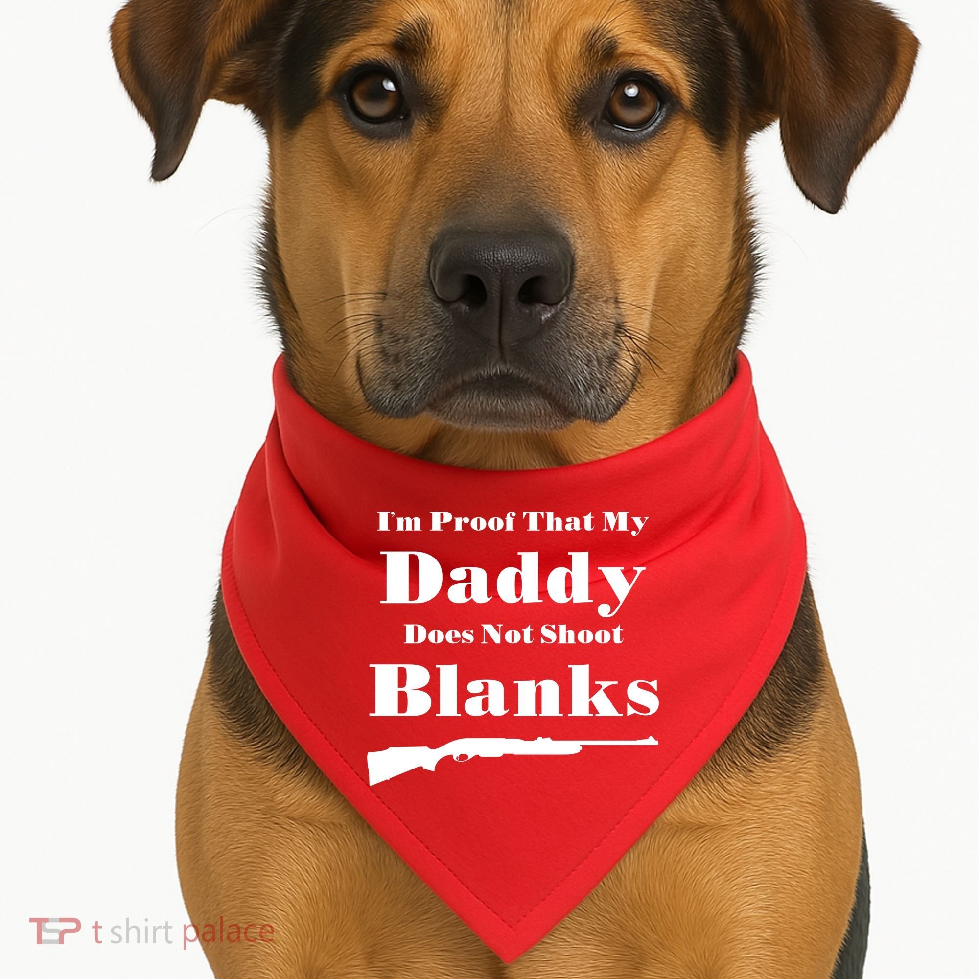 Proof My Daddy Does Not Shoot Blanks USA-Made Doggie Bandana