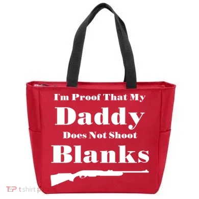Proof My Daddy Does Not Shoot Blanks Tote Bag