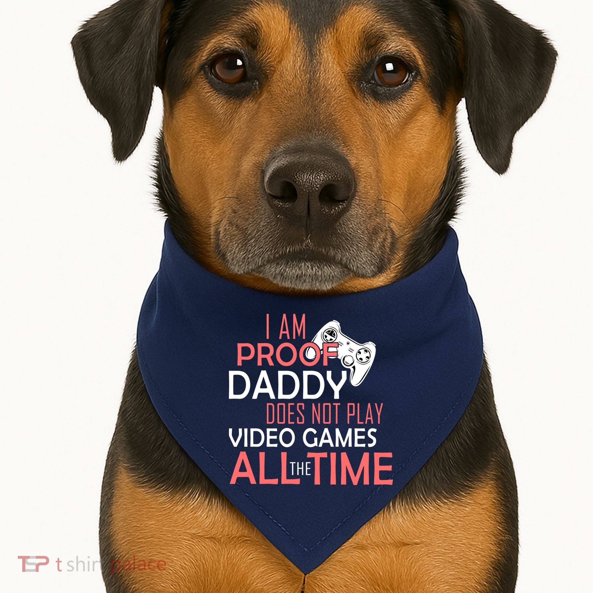 Proof That Daddy Doesn't Play Video Games All The Time USA-Made Doggie Bandana
