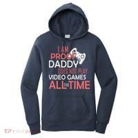 Proof That Daddy Doesn't Play Video Games All The Time Women's Hoodie thumb 0