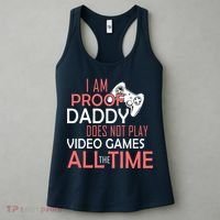 Proof That Daddy Doesn't Play Video Games All The Time Women's Tank Top thumb 3