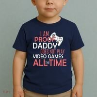 Proof That Daddy Doesn't Play Video Games All The Time Toddler T-Shirt thumb 2