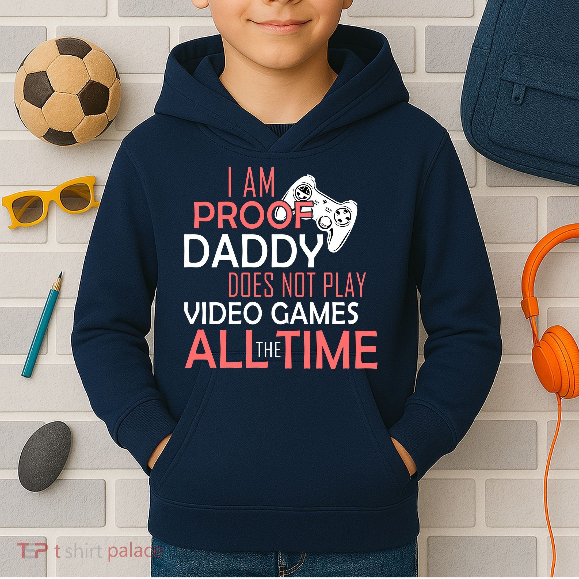 Proof That Daddy Doesn't Play Video Games All The Time Kids Hoodie