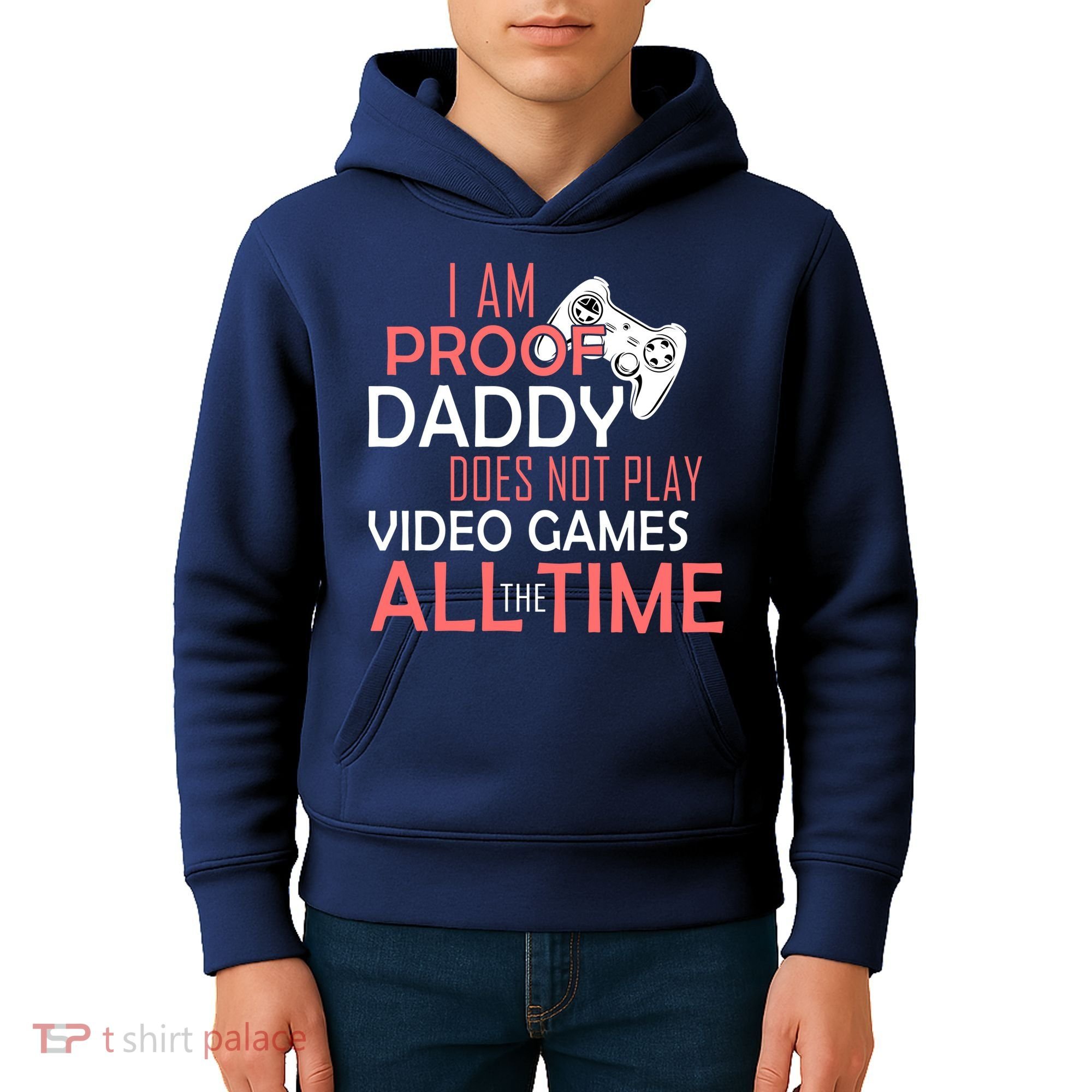 Proof That Daddy Doesn't Play Video Games All The Time Kids Hoodie