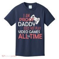 Proof That Daddy Doesn't Play Video Games All The Time Kids T-Shirt thumb 0
