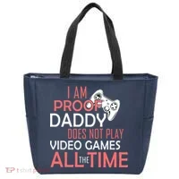 Proof That Daddy Doesn't Play Video Games All The Time Tote Bag thumb 0