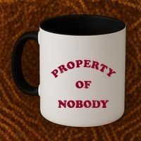 Property Of Nobody Coffee Mug thumb 2