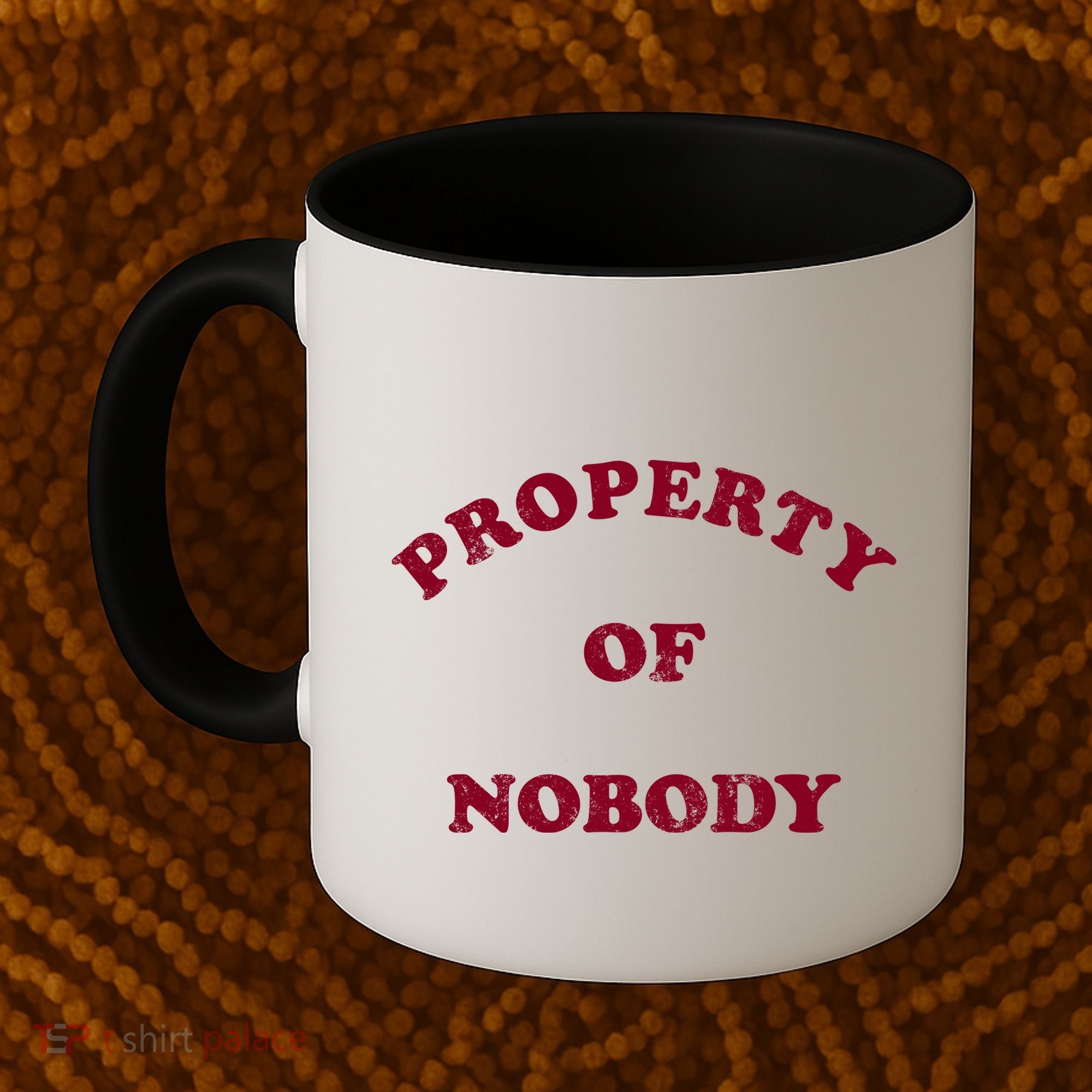 Property Of Nobody Coffee Mug