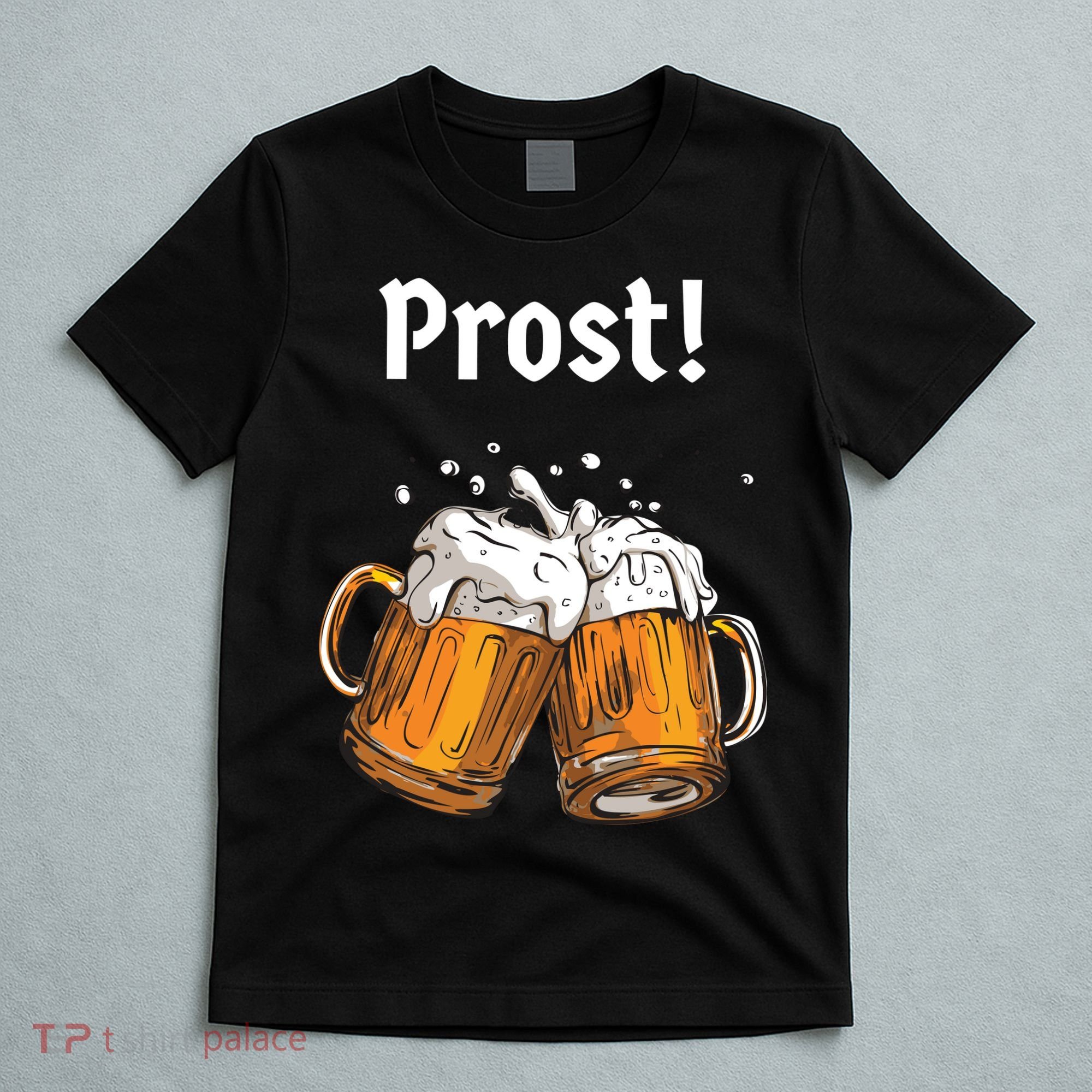 Prost Oktoberfest Beerfest T-Shirt