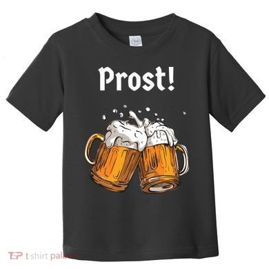 Prost Oktoberfest Beerfest Toddler T-Shirt