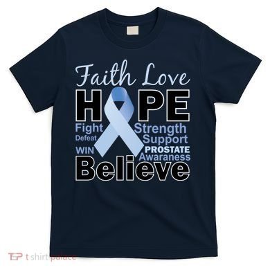 Prostate Cancer Awareness Faith Hope T-Shirt