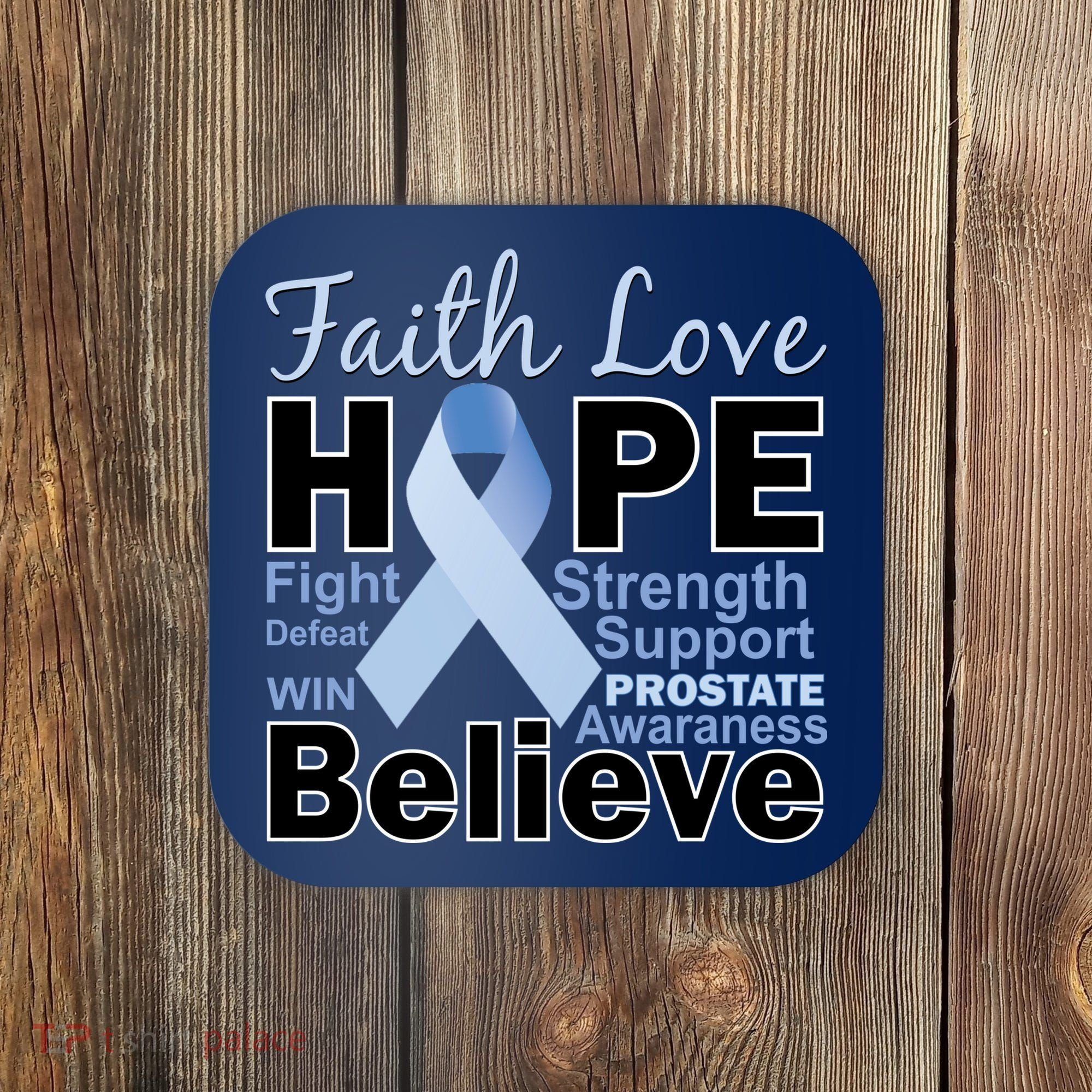 Prostate Cancer Awareness Faith Hope Coaster