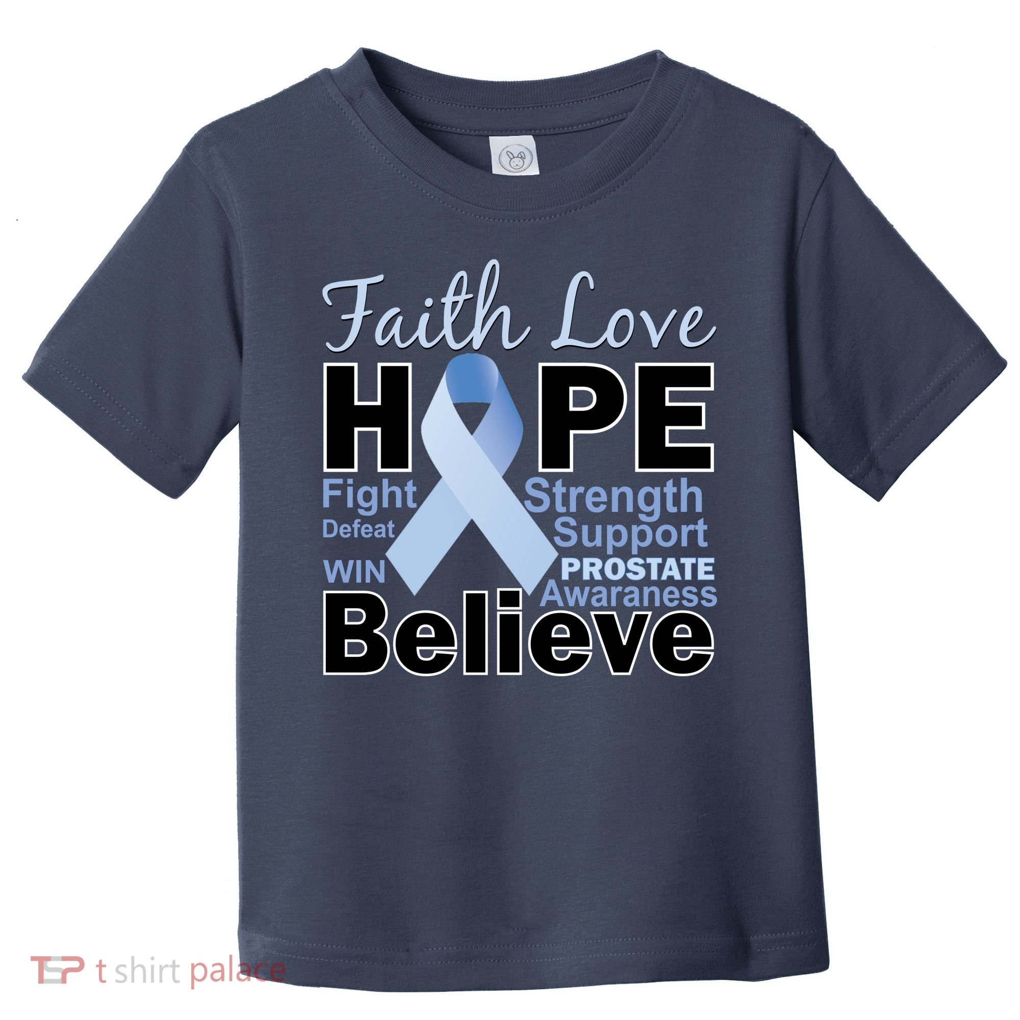 Prostate Cancer Awareness Faith Hope Toddler T-Shirt