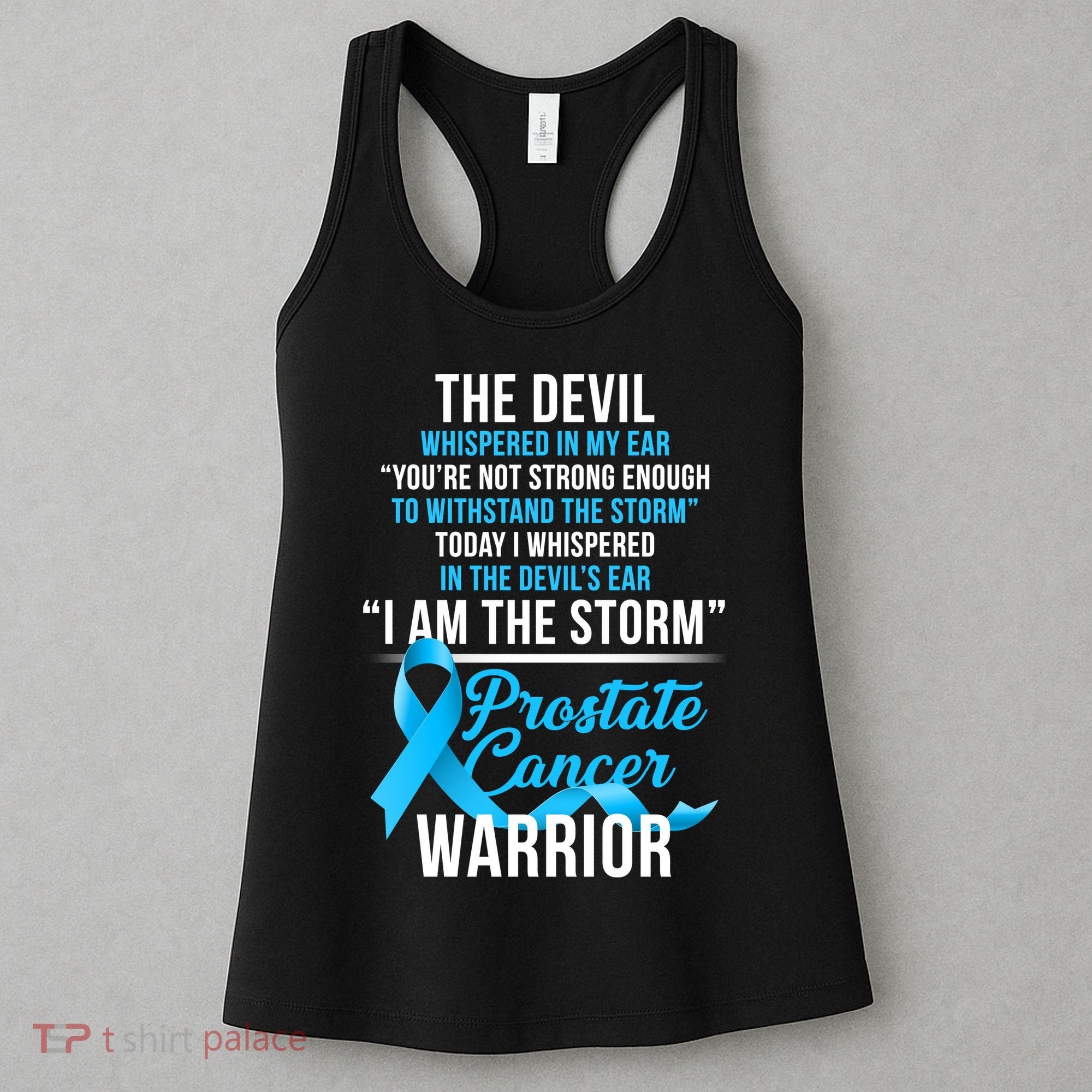 Prostate Cancer Warrior I Am The Storm Women's Tank Top