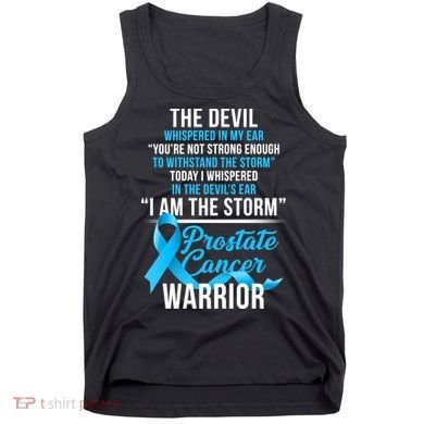 Prostate Cancer Warrior I Am The Storm Tank Top
