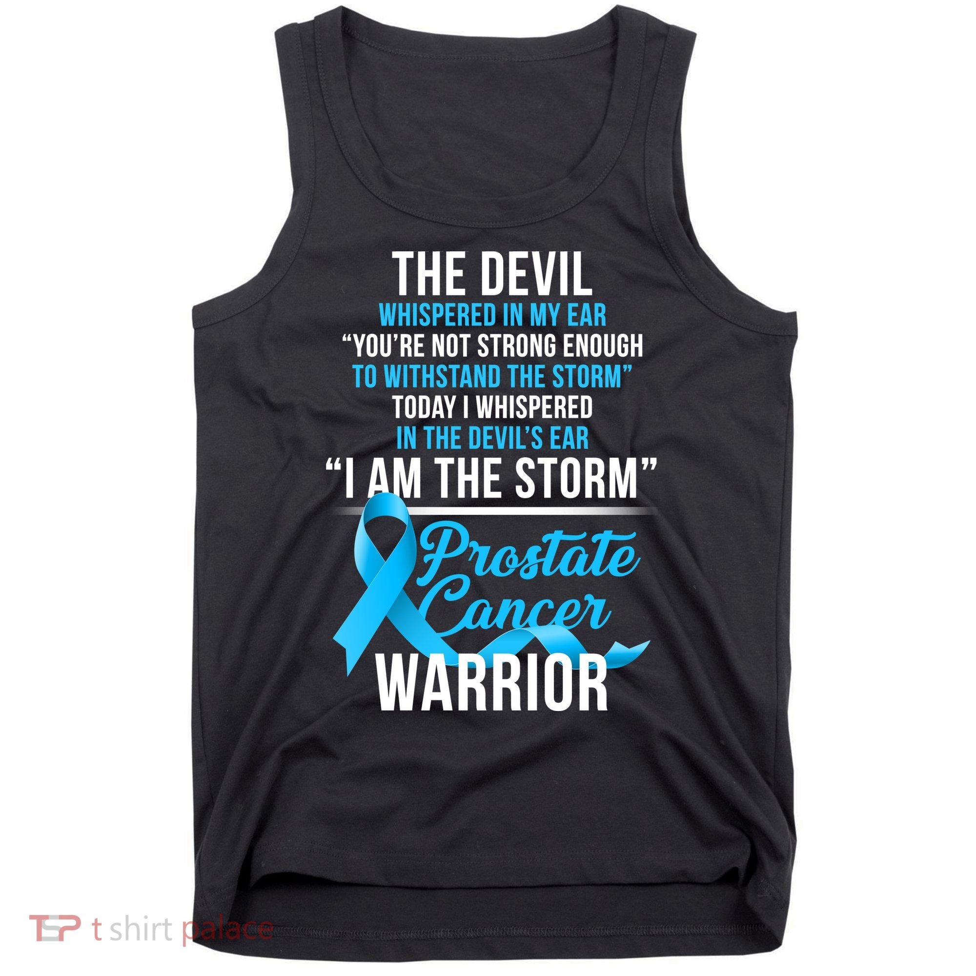 Prostate Cancer Warrior I Am The Storm Tank Top
