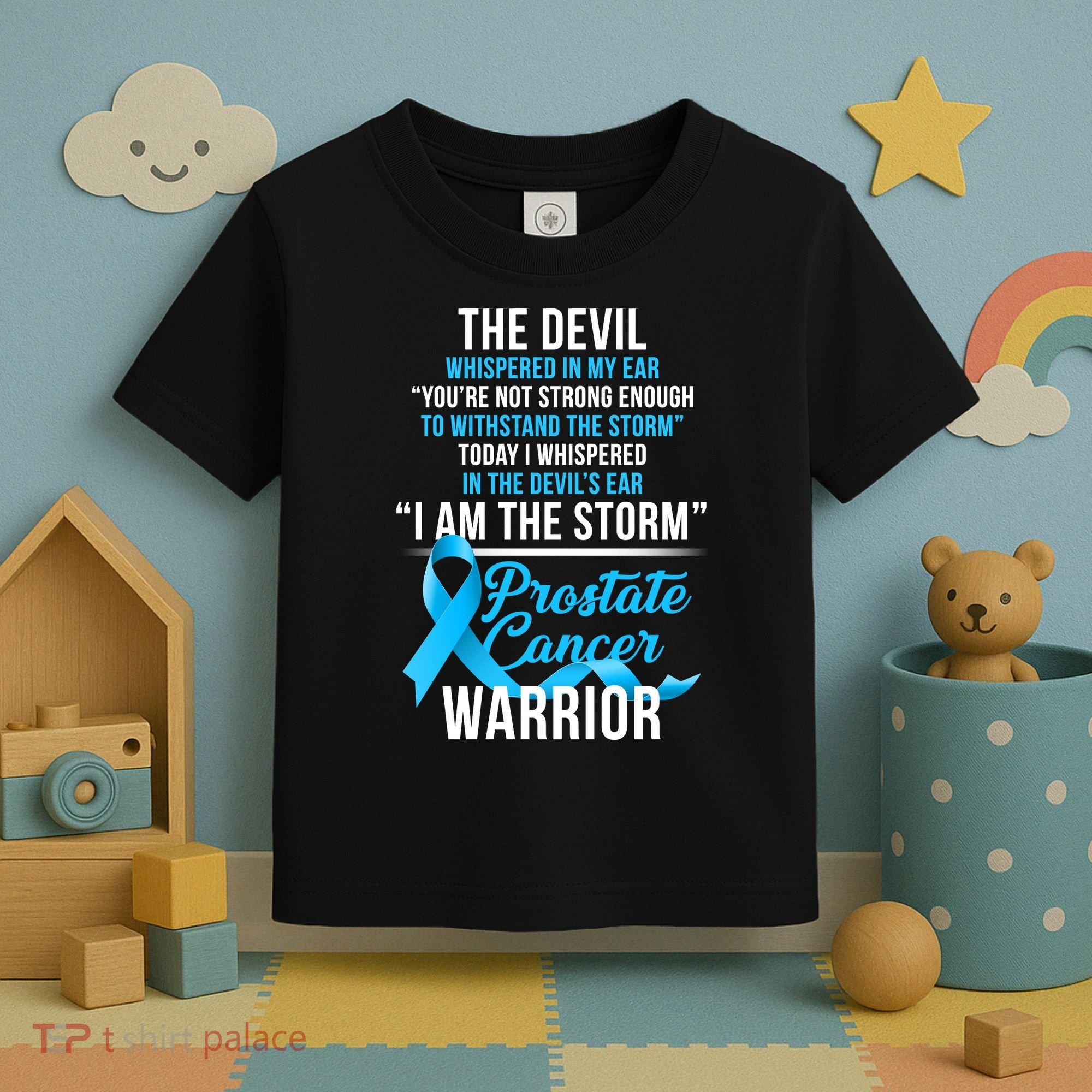 Prostate Cancer Warrior I Am The Storm Toddler T-Shirt