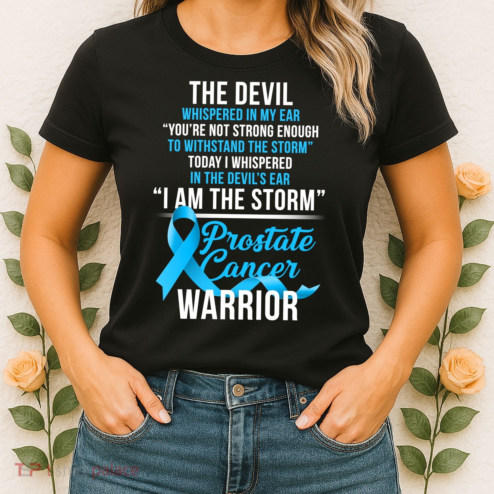 Prostate Cancer Warrior I Am The Storm Women's T-Shirt