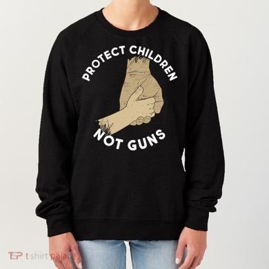Protect Children Not Guns Women's Sweatshirt