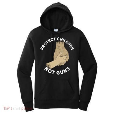 Protect Children Not Guns Women's Hoodie
