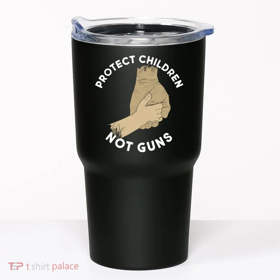 Protect Children Not Guns Tumbler