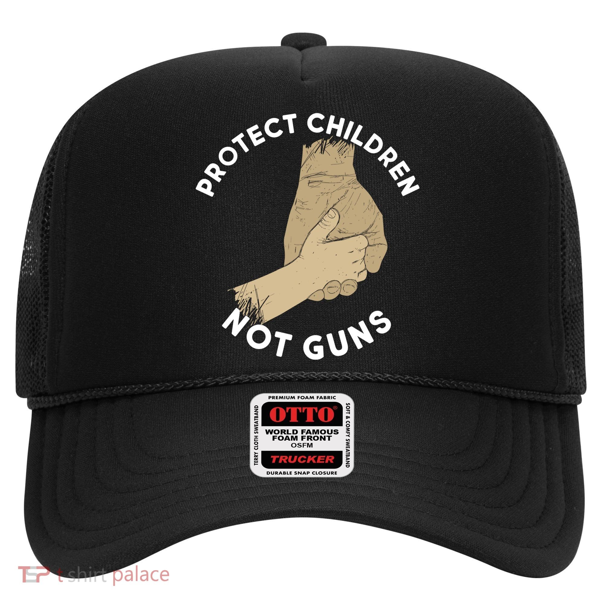 Protect Children Not Guns Hat