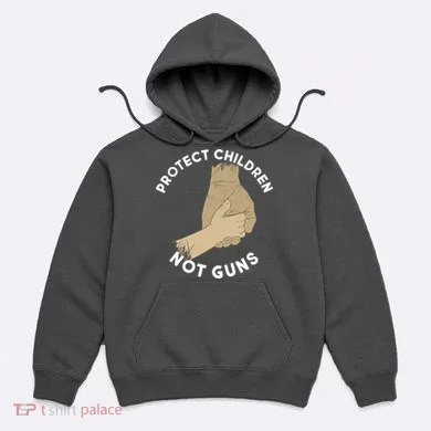 Protect Children Not Guns Hoodie