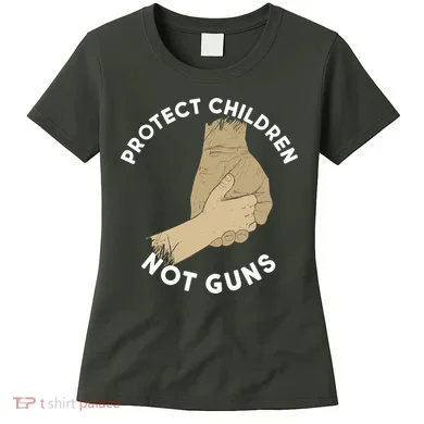 Protect Children Not Guns Women's T-Shirt