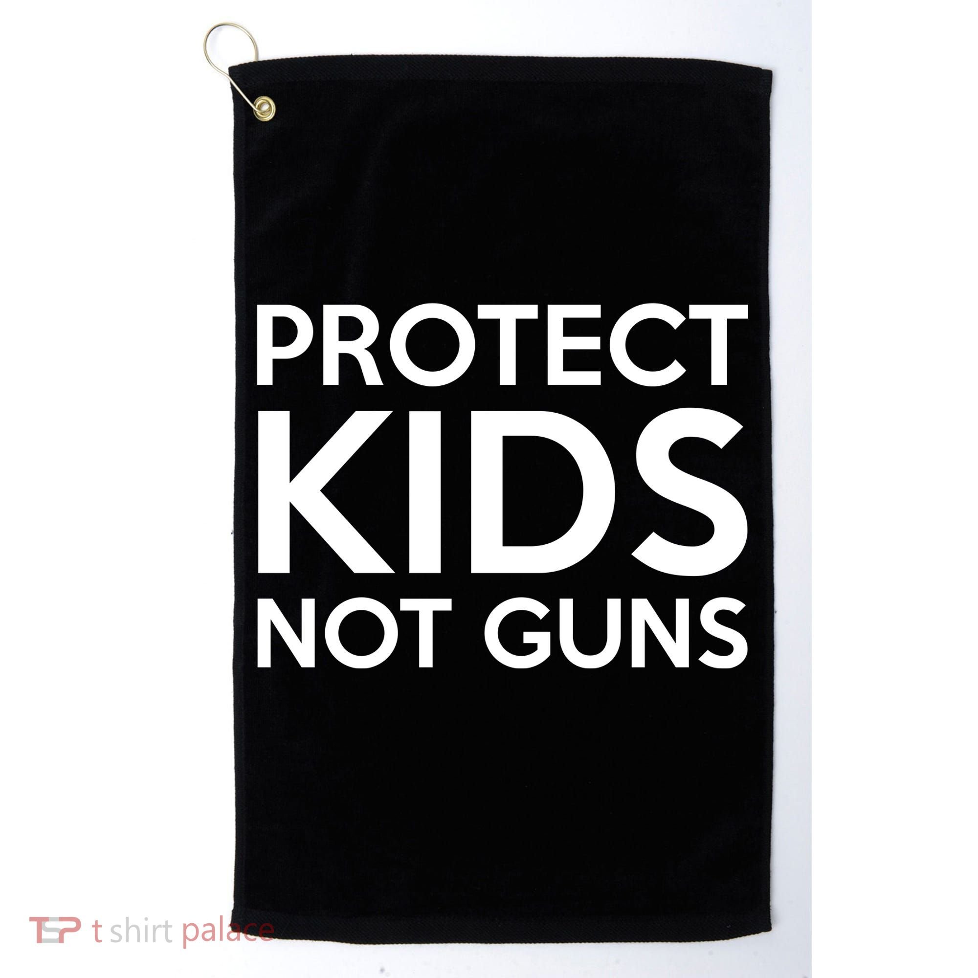 Protect Kids Not Guns Golf Towel