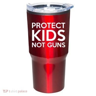 Protect Kids Not Guns Tumbler