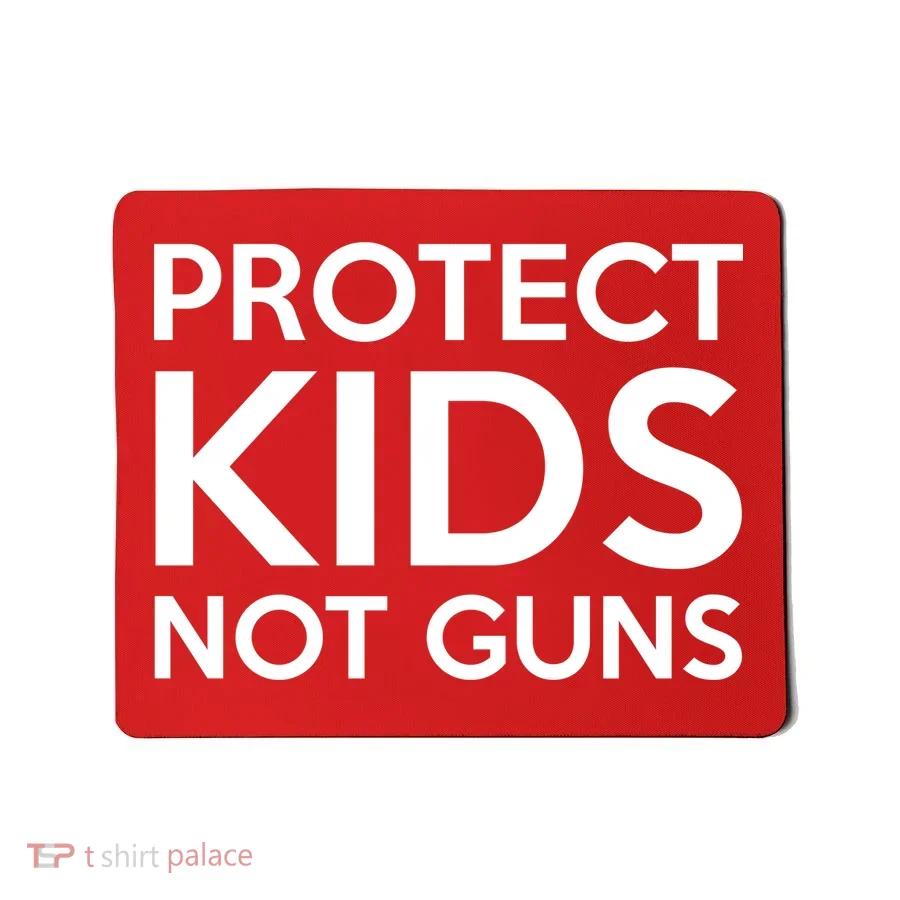 Protect Kids Not Guns Mousepad