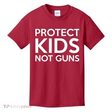 Protect Kids Not Guns Kids T-Shirt
