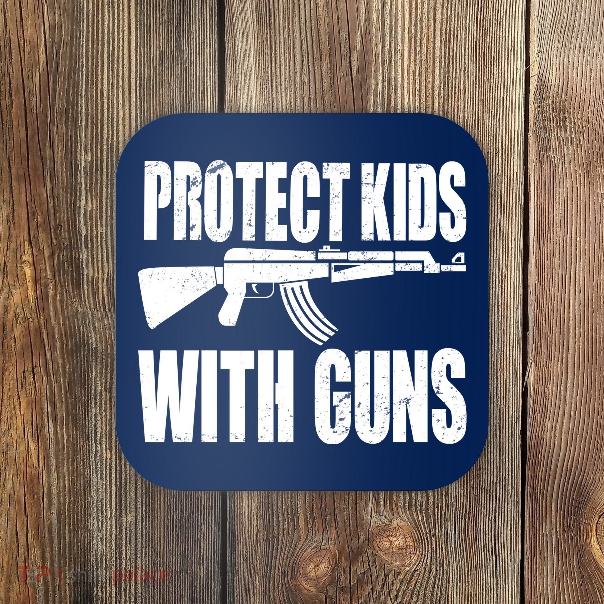 Protect Kids With Guns Coaster