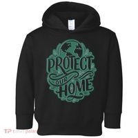 Protect Our Home Earth Day Toddler Hoodie thumb 0