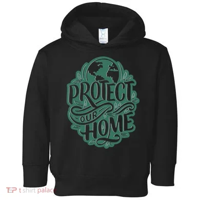 Protect Our Home Earth Day Toddler Hoodie