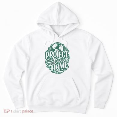 Protect Our Home Earth Day Hoodie