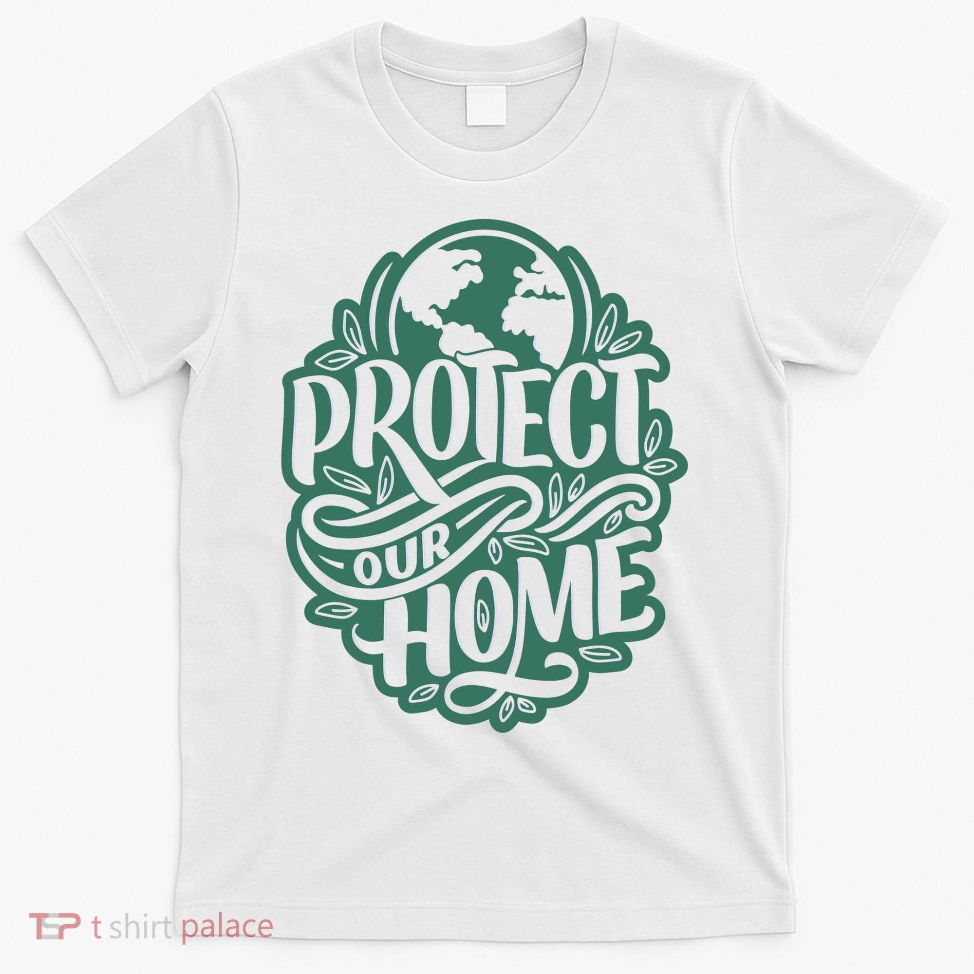 Protect Our Home Earth Day T-Shirt