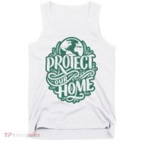 Protect Our Home Earth Day Tank Top thumb 0