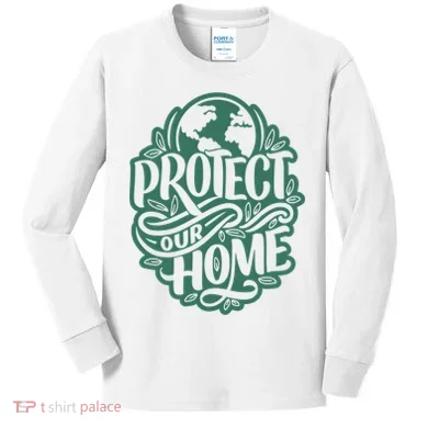 Protect Our Home Earth Day Kids Long Sleeve Shirt