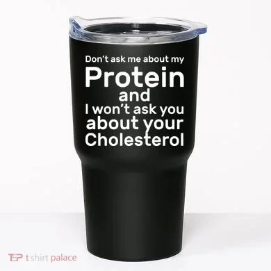 Protein Cholesterol Workout Tumbler