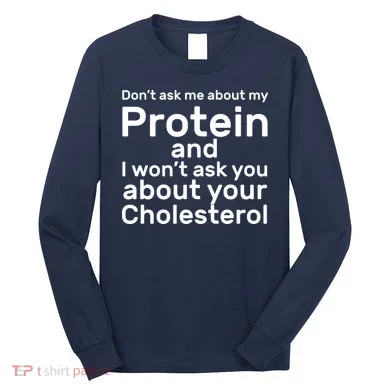 Protein Cholesterol Workout Long Sleeve Shirt