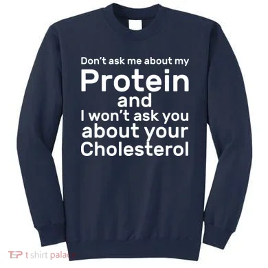 Protein Cholesterol Workout Sweatshirt