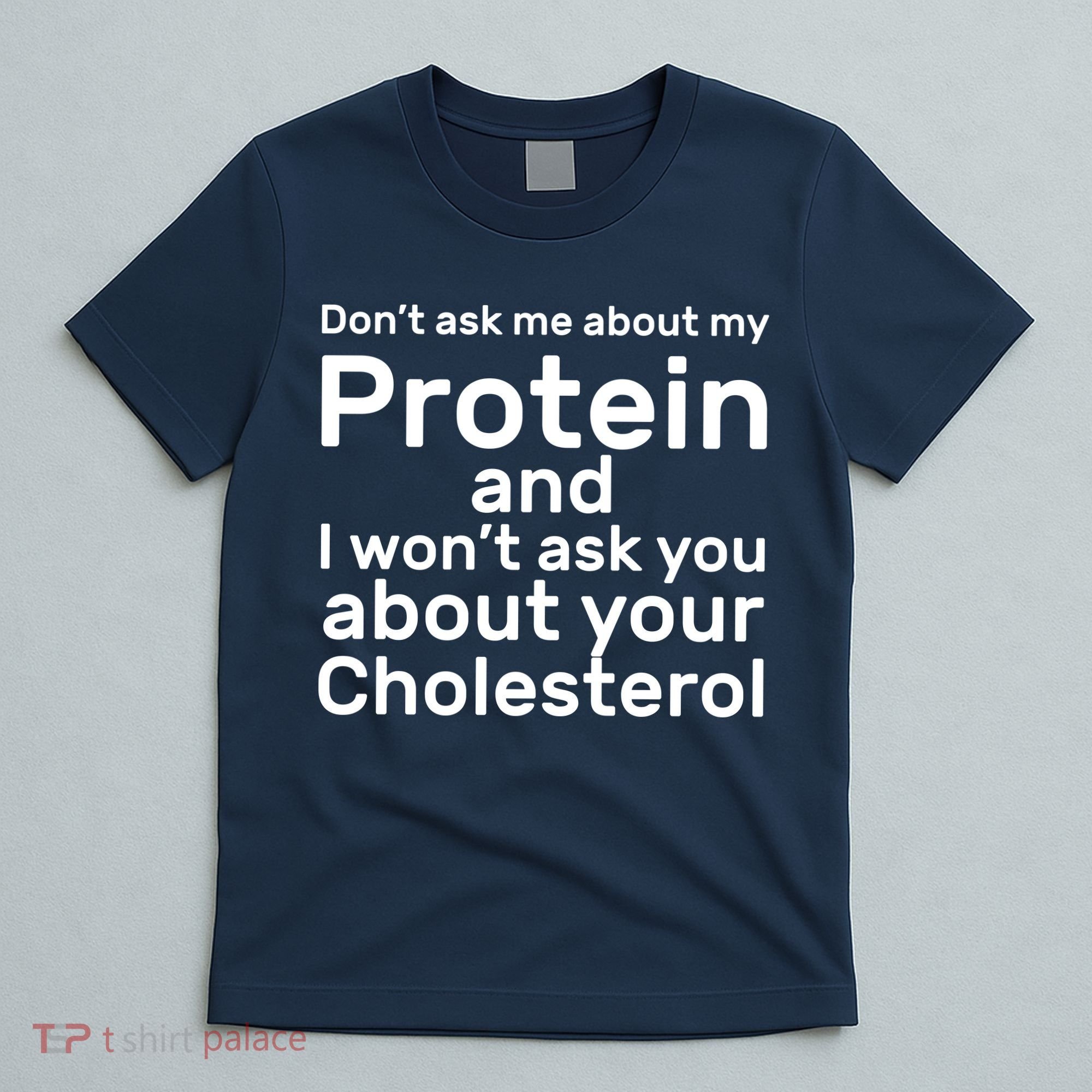 Protein Cholesterol Workout T-Shirt